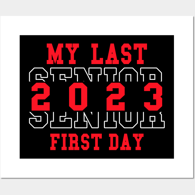 My Last First Day Senior 2023 Wall Art by ZimBom Designer